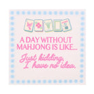 Day Without Mahjong Cocktail Napkins - Anderson Ave boutique