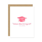 Elle Woods "What, Like It’s Hard?" Graduation Card - Anderson Ave boutique